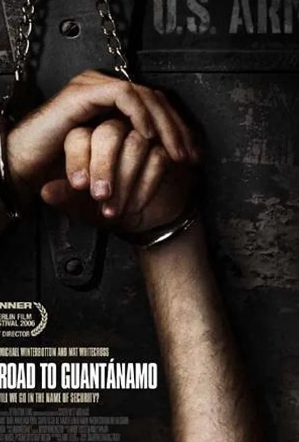 Смотреть Фильм Дорога на Гуантанамо (ТВ)(2006) бесплатно