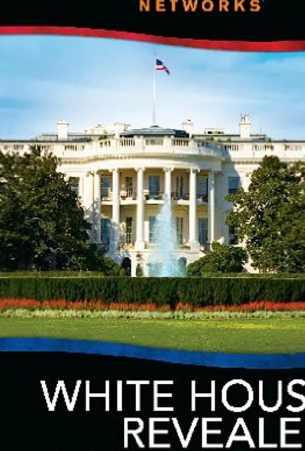 Смотреть Фильм White House Revealed(2009) бесплатно