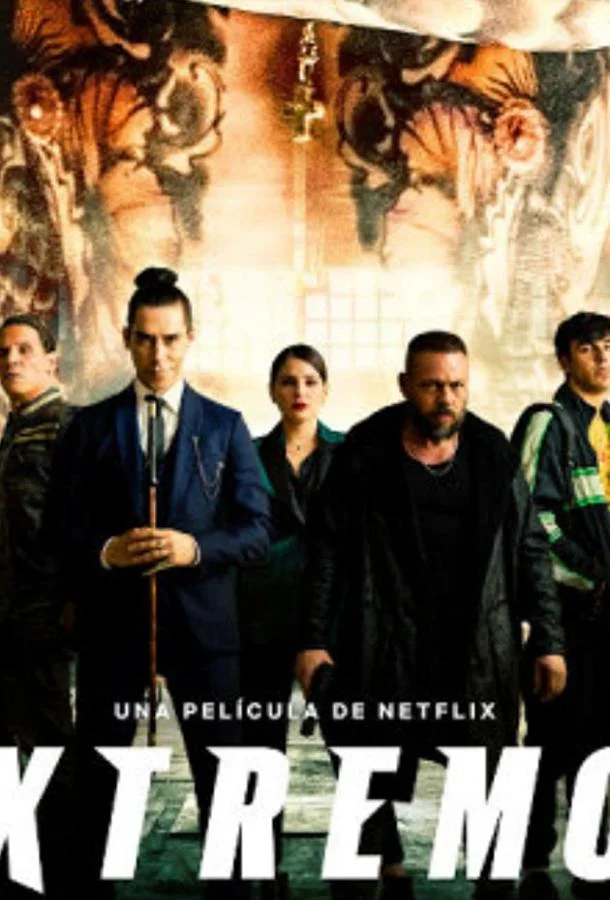 Смотреть Фильм Экстремо(2021) бесплатно