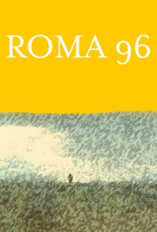 Смотреть Фильм Рома 96(2020) бесплатно